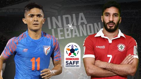 lebanon vs india live soccer